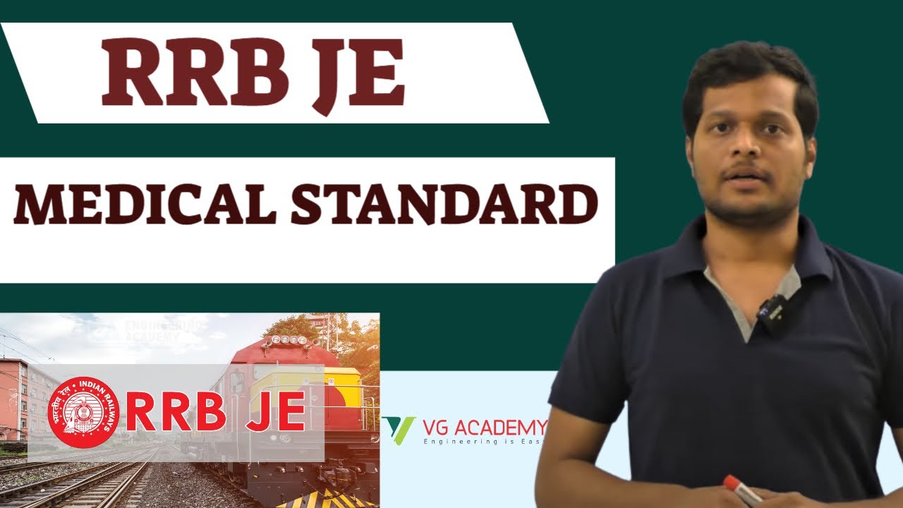 RRB JE MEDICAL STANDARD