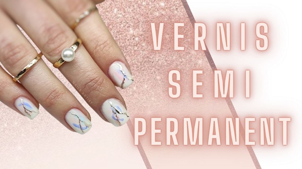 LE VERNIS SEMI PERMANENT