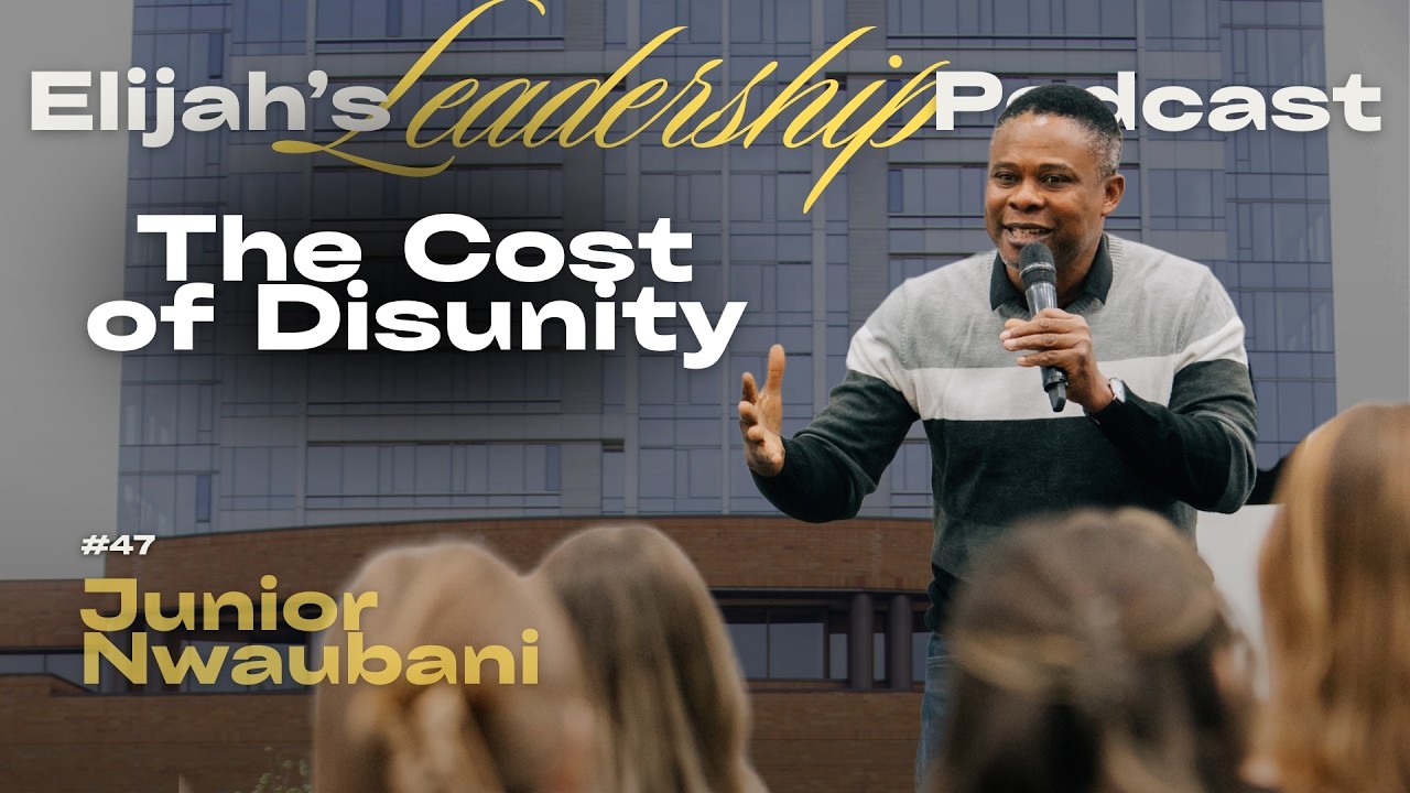 THE COST OF DISUNITY┃Ep. 47 Junior Nwaubani