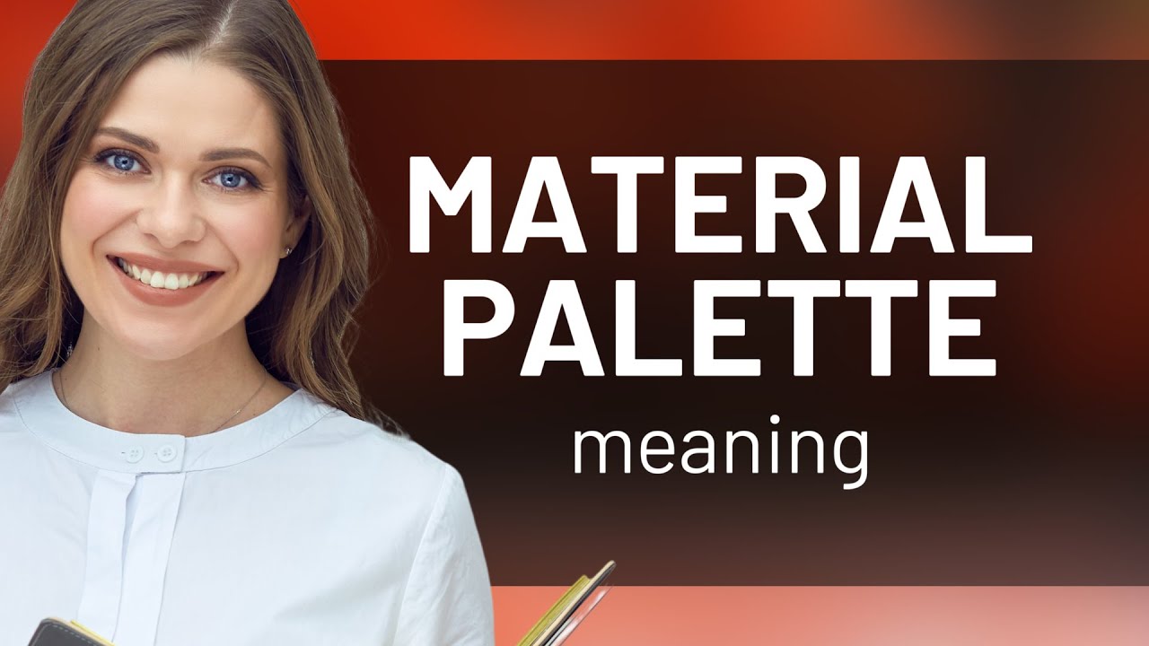 Mastering Design: Understanding the Material Palette