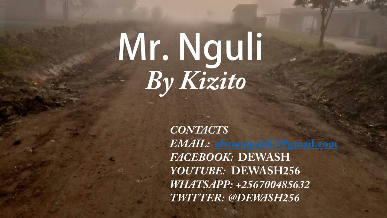 Mr. Nguli ( i love u ) - Kizito 1
