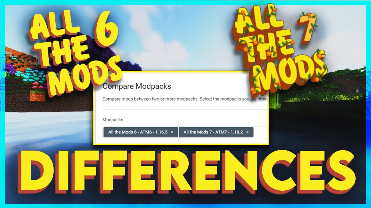 All The Mods 6 & All The Mods 7 Mod Comparison
