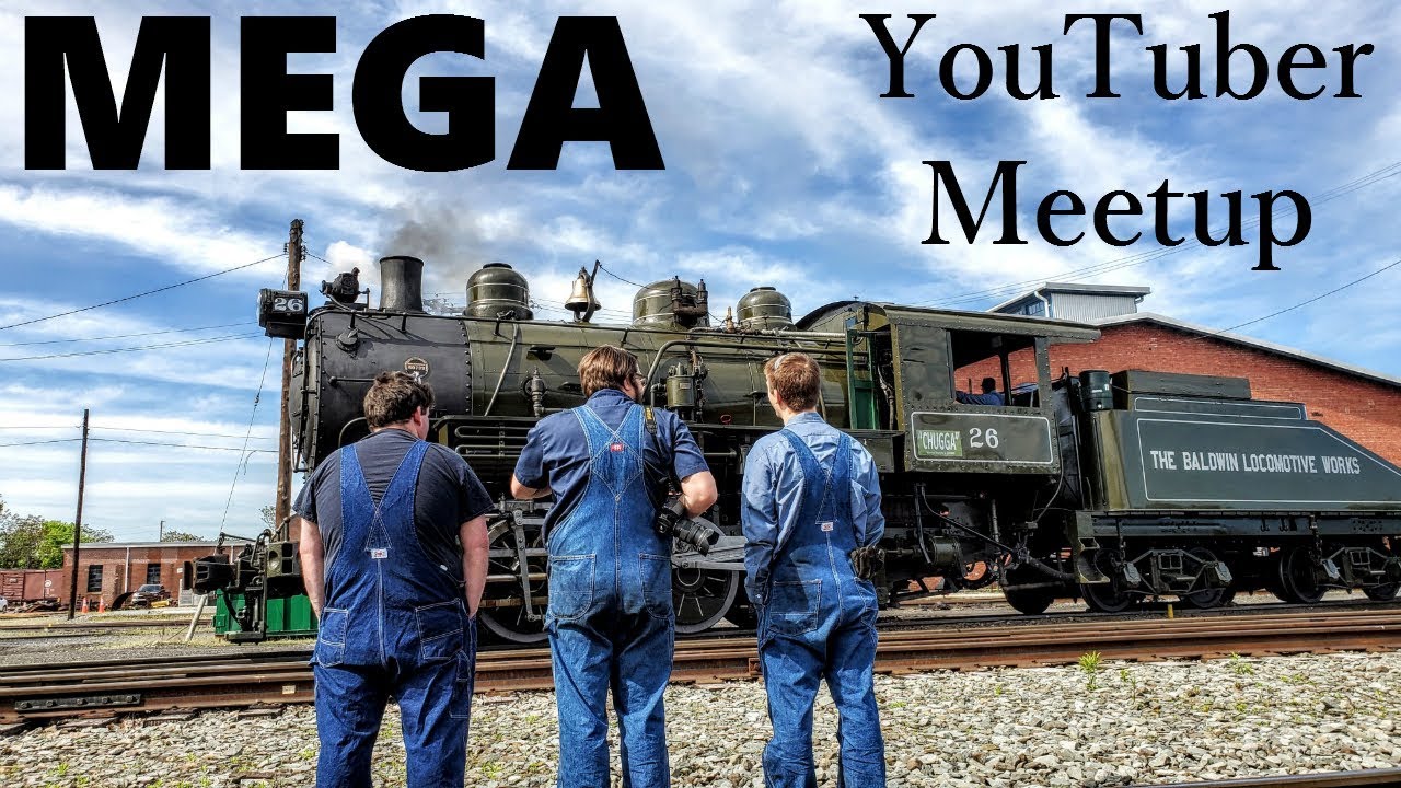 Steamtown MEGA Meetup Event - YouTubers From All Over