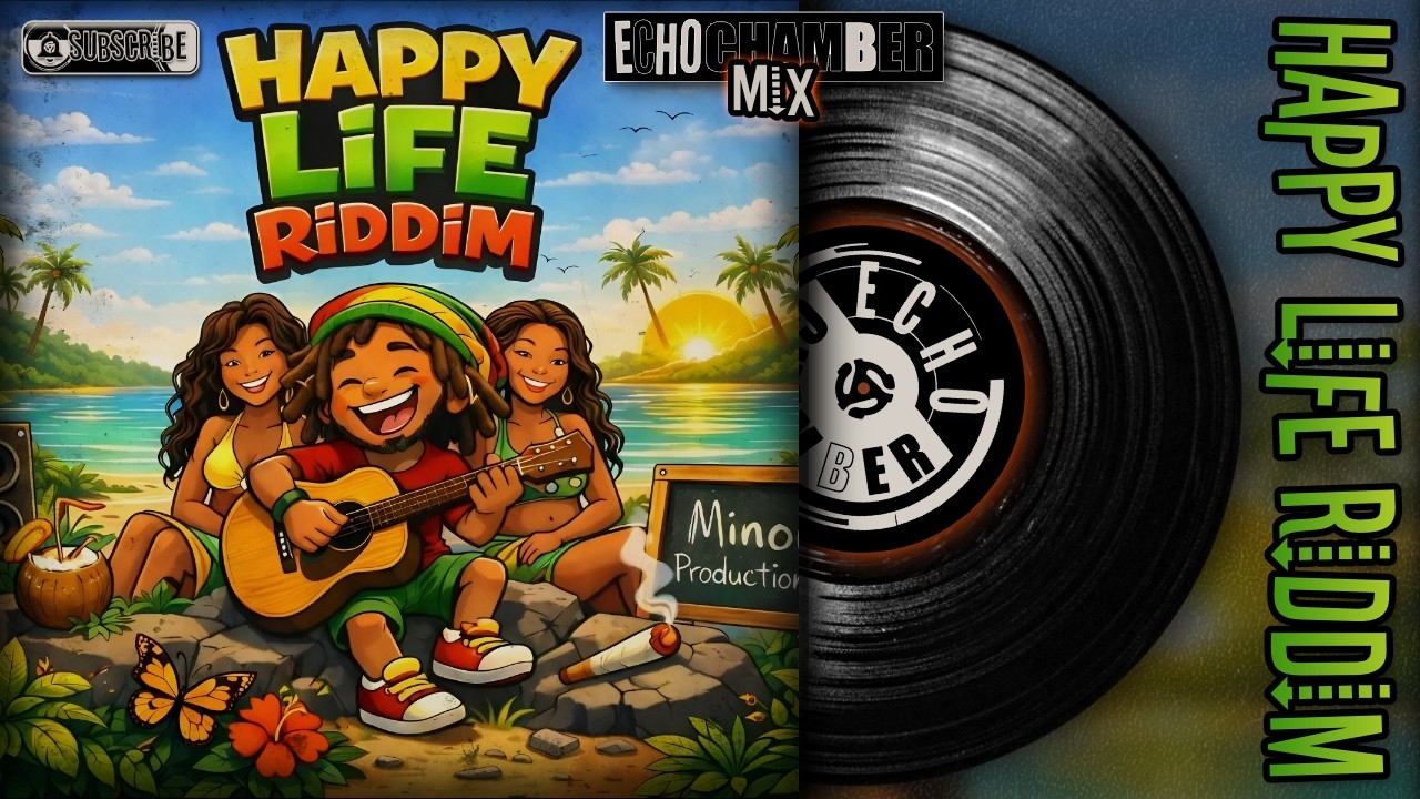 Happy Life Riddim Mix! | Echo Chamber [ Soca ]