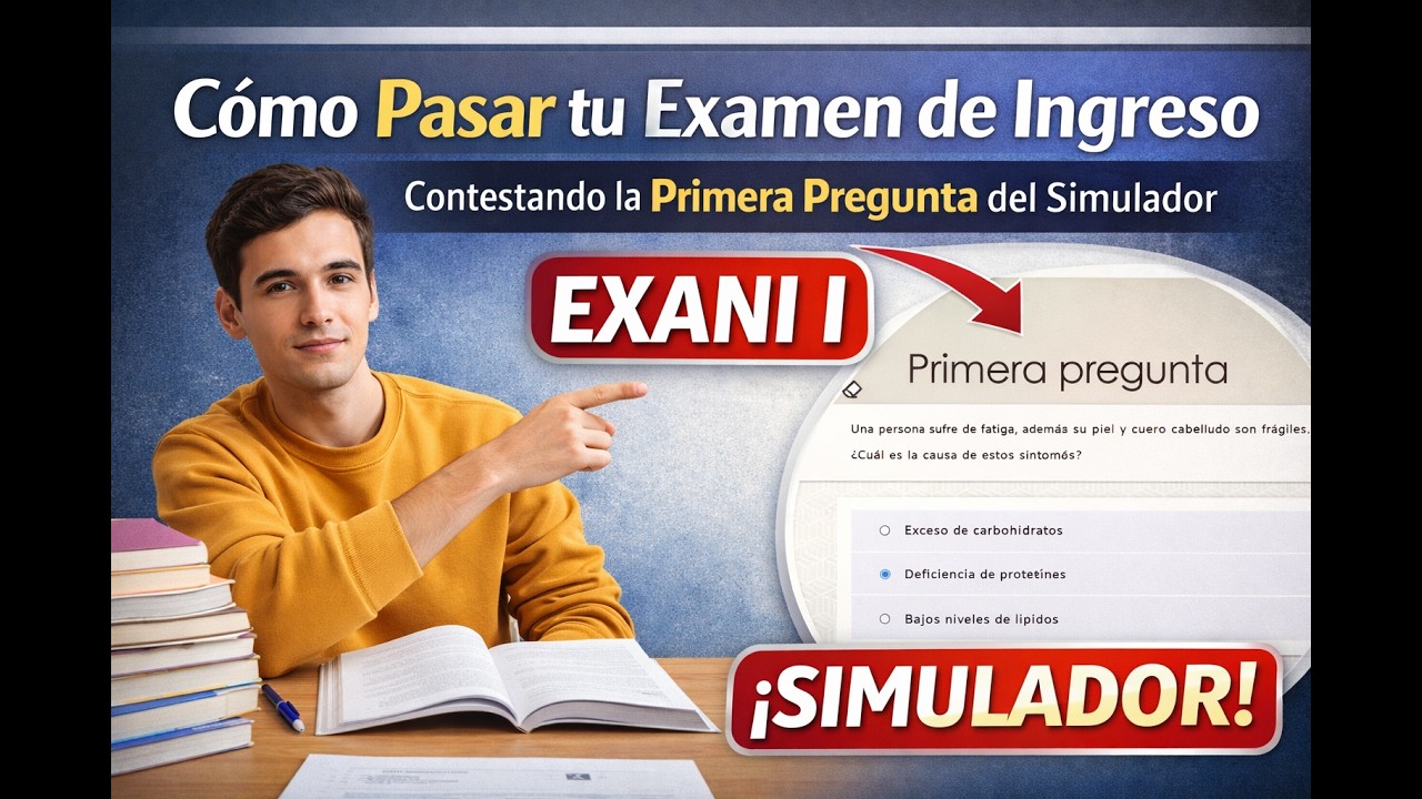 COMO PASAR TU EXAMEN DE ADMISION - EXANI 1 - SIMULADOR - PREGUNTA 1