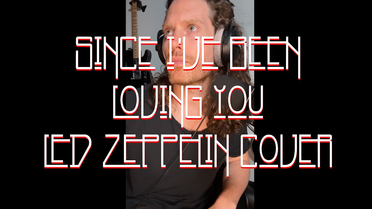 Since I've Been Loving You - Led Zeppelin Cover - Jesse Smith