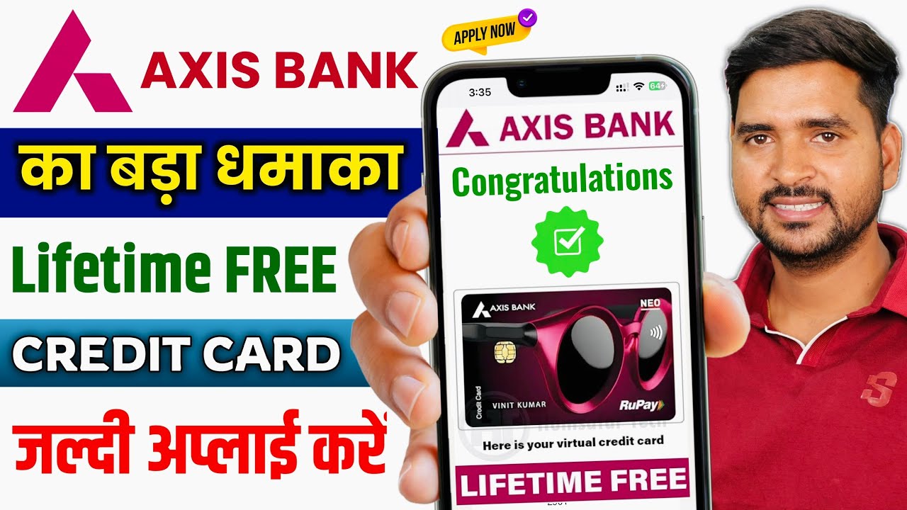 Get Axis Bank Credit Cards LIFETIME FREE (Apply Now) | Axis Bank Lifetime Free Credit Card
