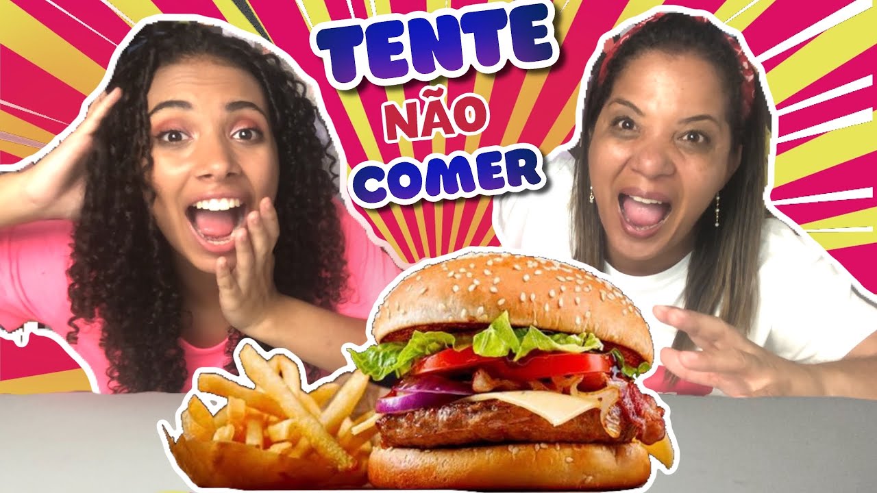 TENTE NÃO COMER #2