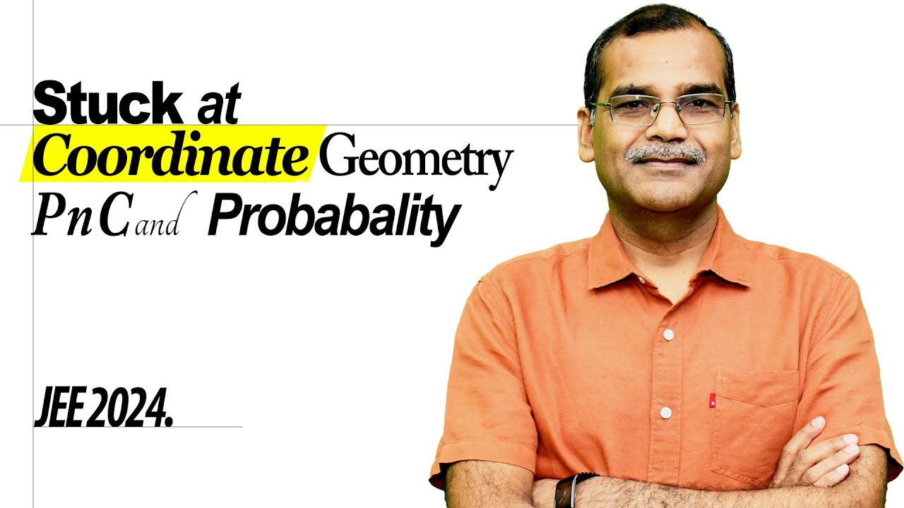 Can&rsquo;t Approach Coordinate Geometry, PnC, or Probability? 3-Step Process to Break It Down