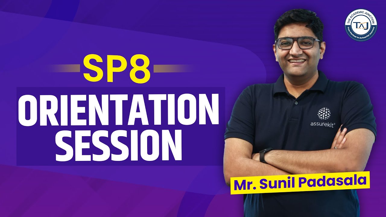 SP8 Class Orientation | April/May 2026 Attempt | By Sunil Padasala | The Academic Junction