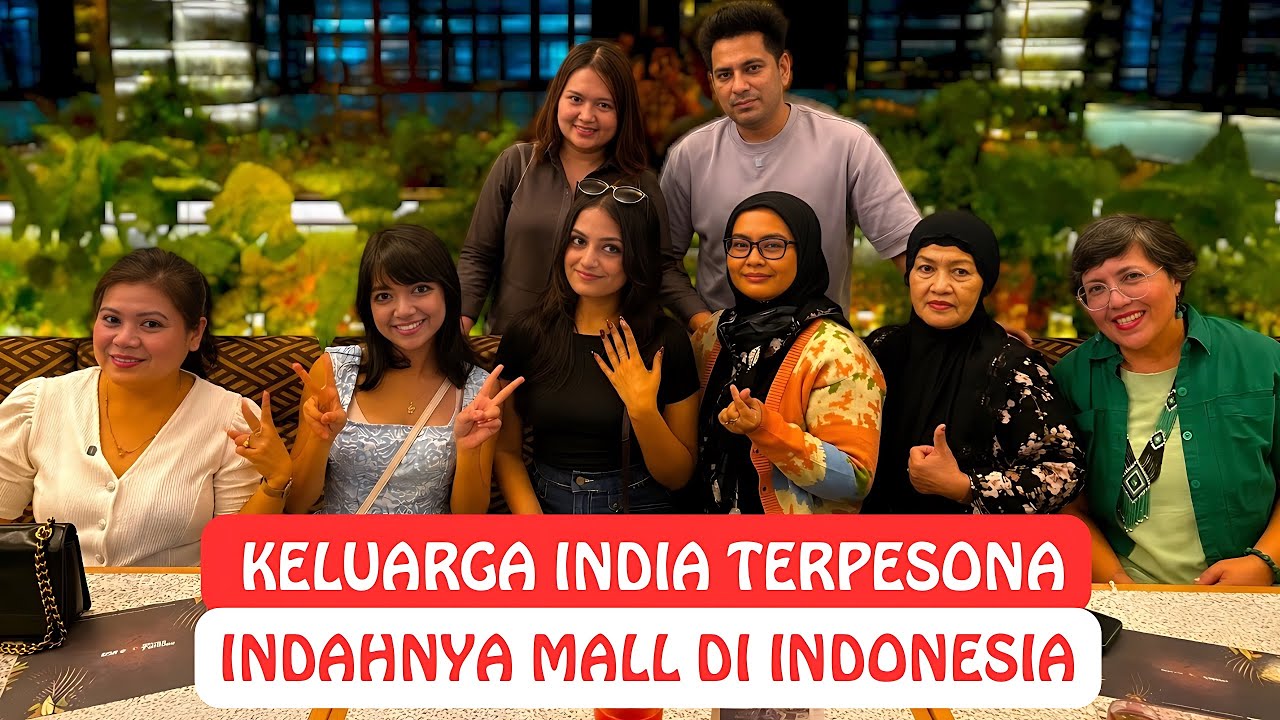 Keluarga India Terpesona Indahnya Mall Di Indonesia‼️Ketemu Keluarga Online