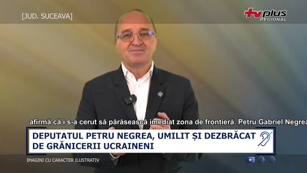 DEPUTATUL PETRU NEGREA, UMILIT SI DEZBRACAT DE GRANICERII UCRAINENI