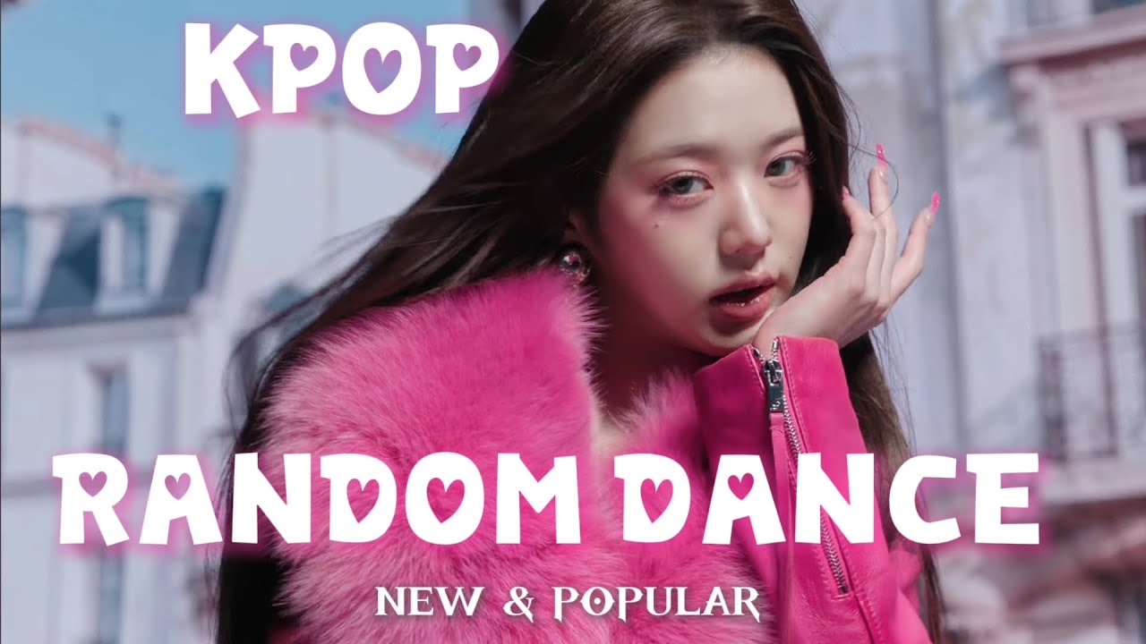 KPOP RANDOM DANCE NEW &POPULAR 