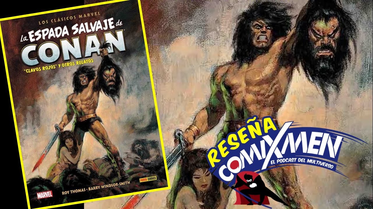 La Espada Salvaje de Conan: Los Clásicos de Marvel Vol.1 Panini México Reseña Review ComiXmen