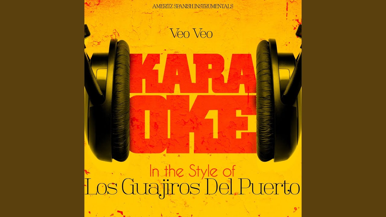 Veo Veo (In the Style of Los Guajiros Del Puerto) (Karaoke Version)