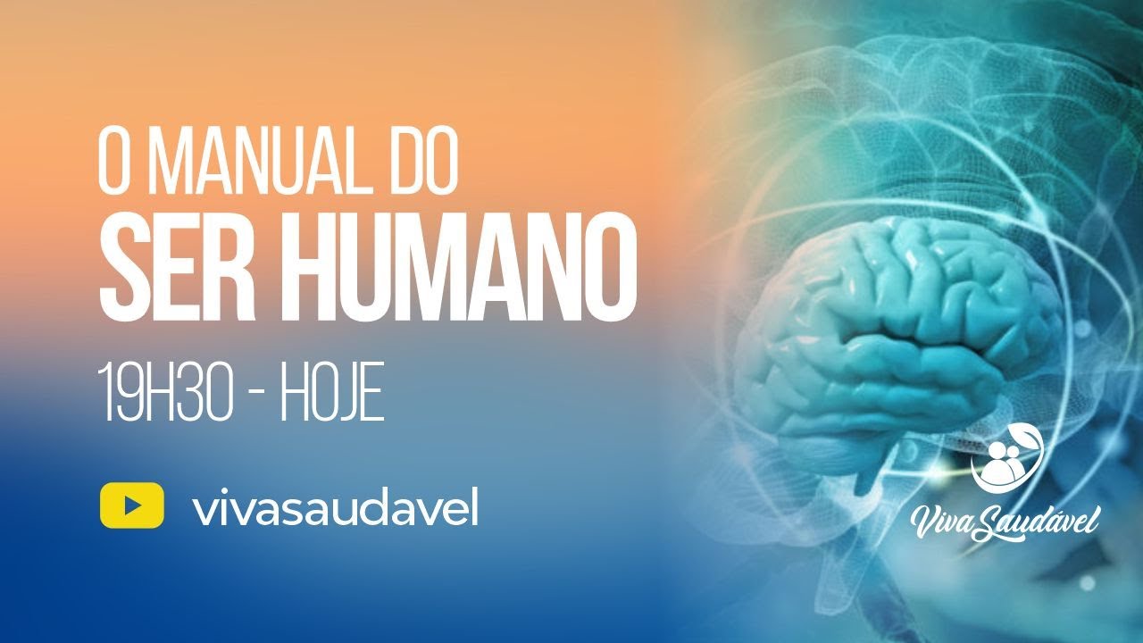 Programa Viva Saud&aacute;vel | O Manual do Ser Humano