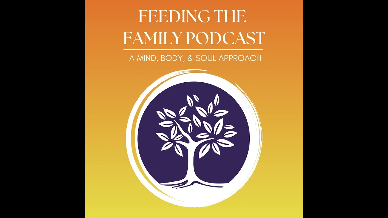 How to Feed Your Kids with a Mind, Body Soul Approach with Jill Troderman and guest Kelly Dearie ...