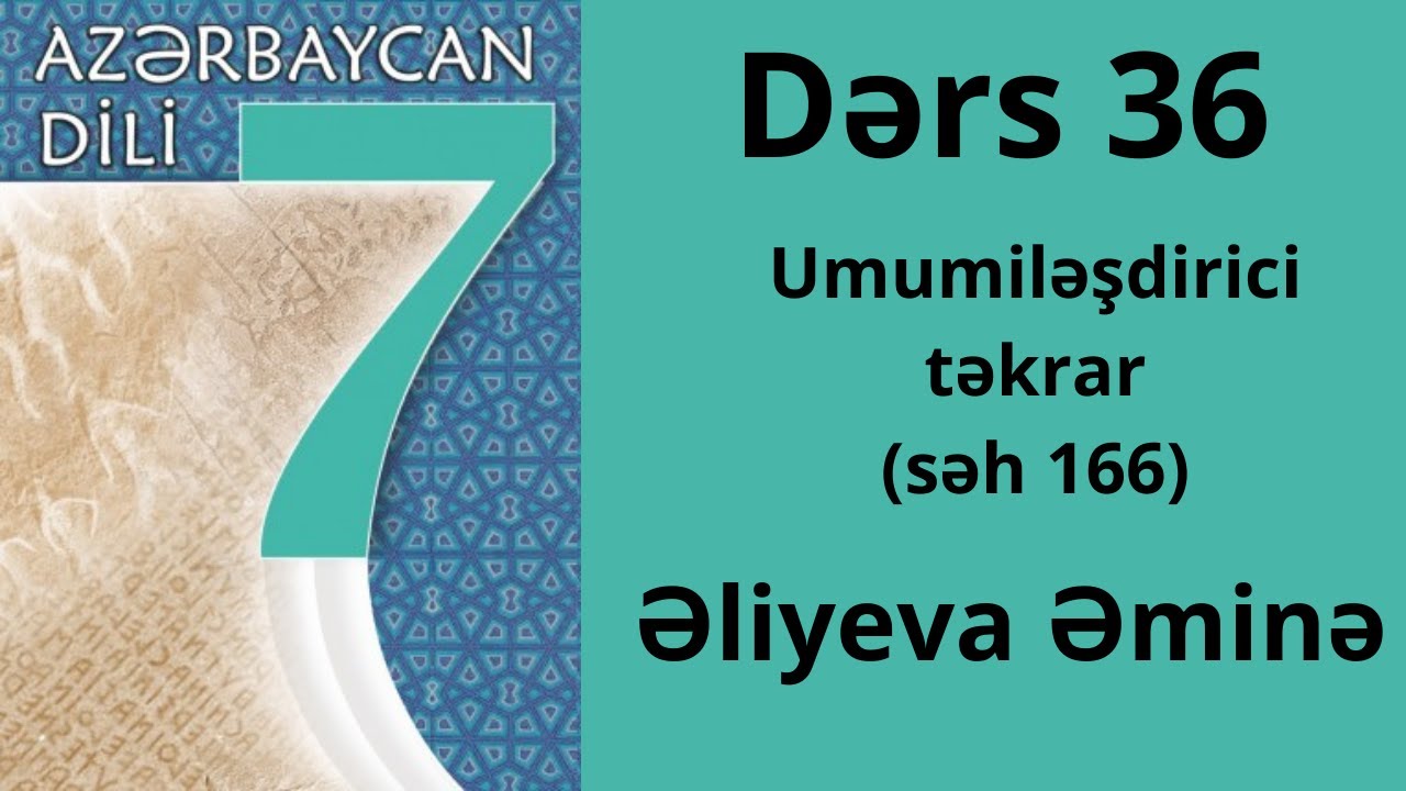 Azərbqycan dili 7ci sinif .(səh 166) Umumiləşdirici təkrar.Əliyeva Əminə