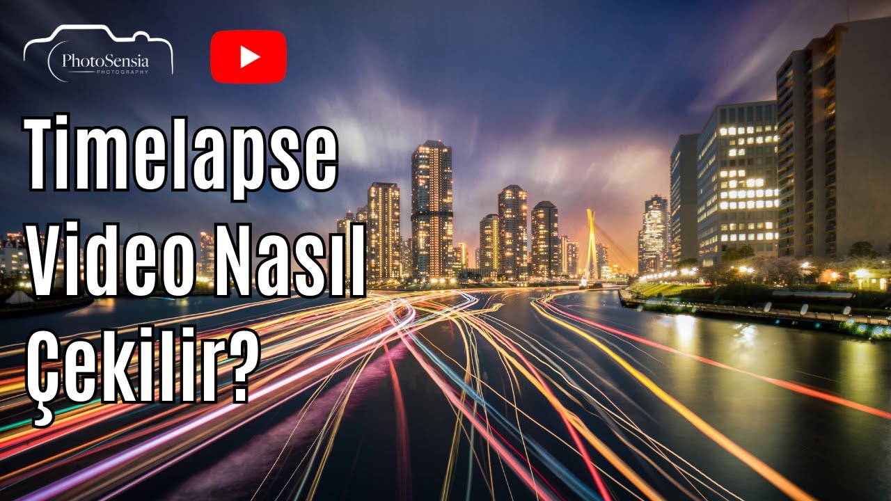 Timelapse (Hızlı Video) Video Nasıl Çekilir - 4 Farklı Yöntem