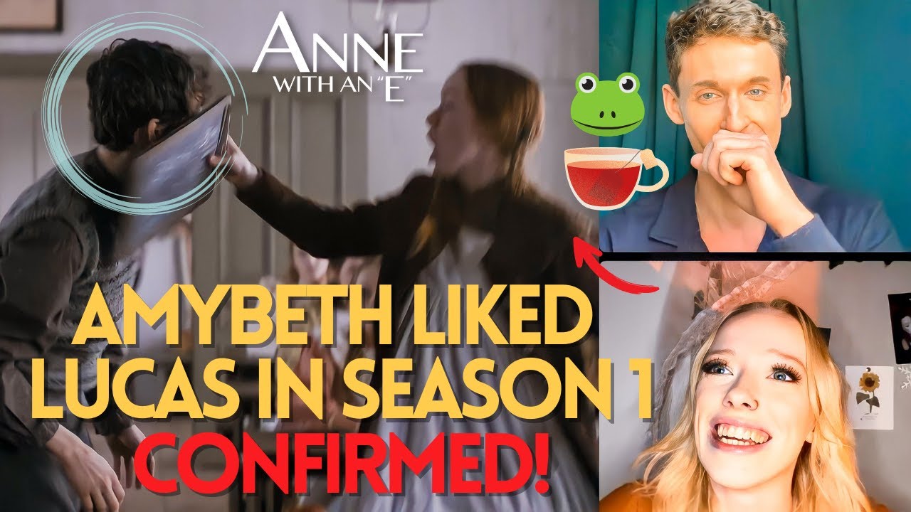 AMYBETH LIKED LUCAS IN SEASON 1 (CONFIRMED) - ANNE WITH AN E