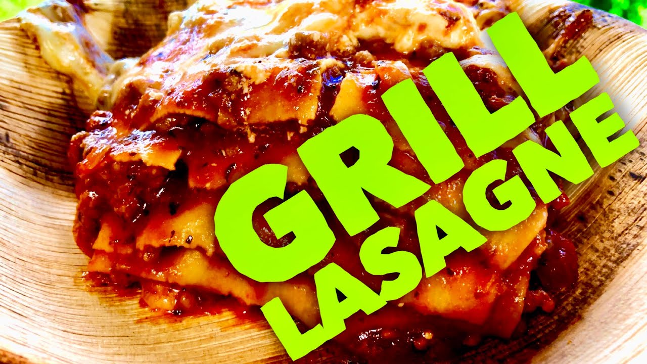 LASAGNE vom GRILL  super lecker! --- Klaus grillt