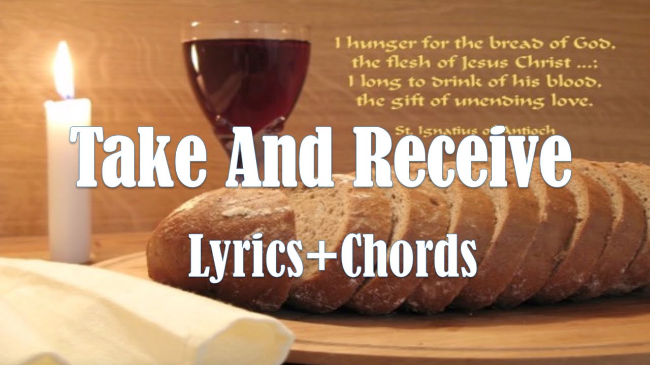 Take and Receive Chords & Lyrics Offertory song