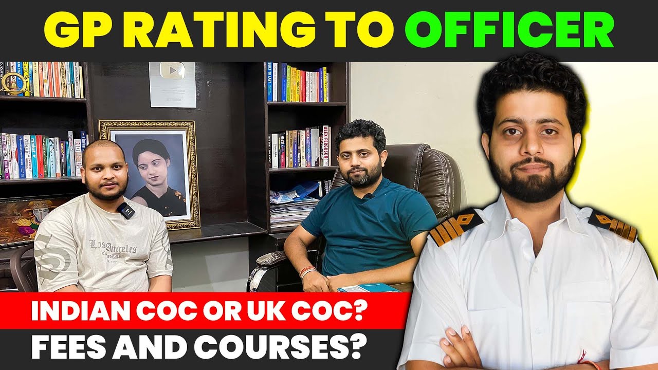 Why should you choose INDIAN COC over UK COC? GP Rating to Officer Journey @officialsmvdacademy