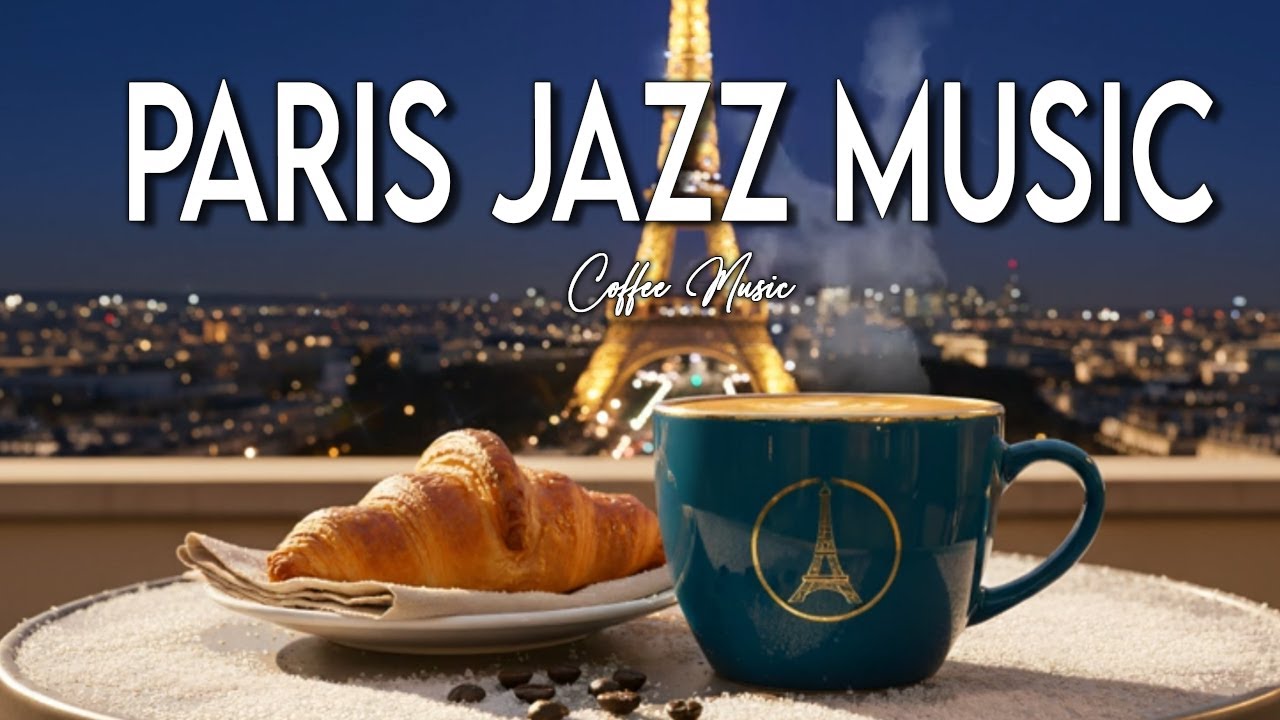 Paris Jazz Music ☕🎷Elegant Bossa Nova Instrumental and Relaxing Jazz Cafe Music for Studying Work