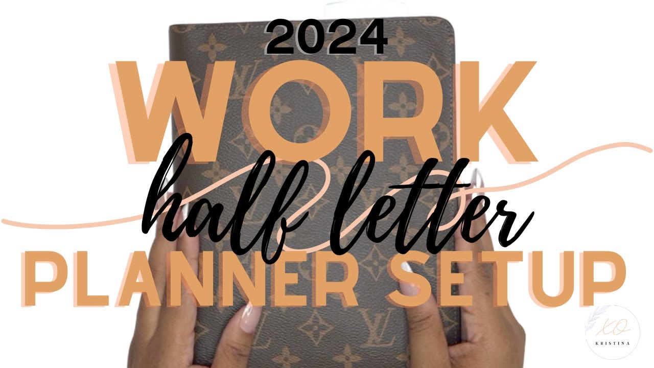 2024 Work Half Letter Planner Setup [DETAILED + CHAOTIC] | 2024 Planner Setup Series