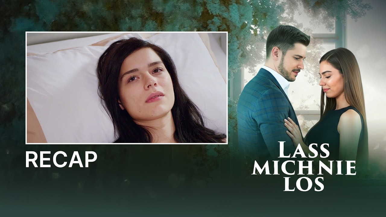 Lass mich nie los | Samenvatten 4 | Never Let Go | Türkische Serie auf Deutsch | UI2X