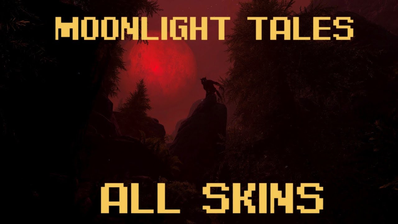 Moonlight Tales - All Werewolf & Werebear Skins. Skyrim Mod Showcase (Xbox one|Series X/S)