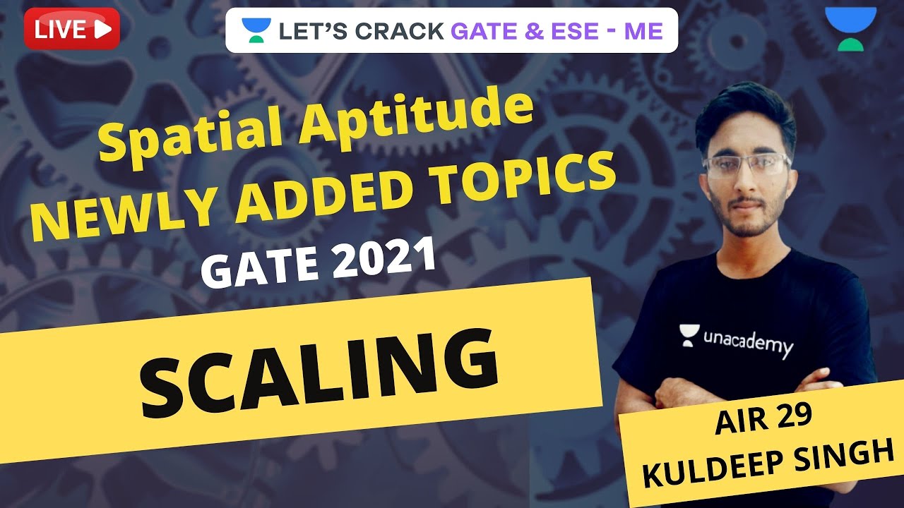 L17 | Scaling | Spatial Aptitude NEWLY ADDED TOPICS IN GATE 2021 | BY AIR 29 KULDEEP SIR