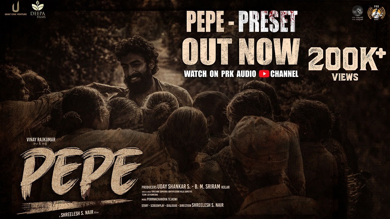 PEPE-PRESET |Vinay Rajkumar |Shreelesh S Nair |PoornaChandraTejaswi |Uday Shankar |B.M.Sriram Kolar