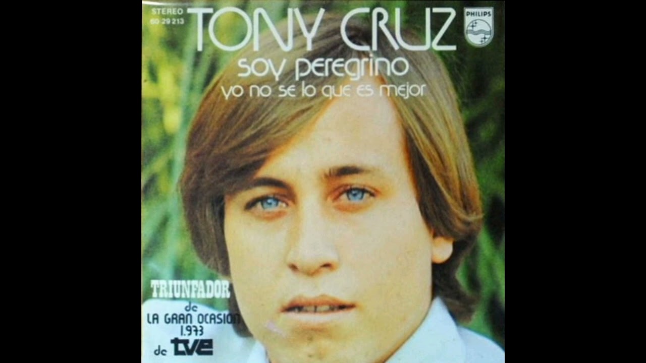Tony Cruz - Soy peregrino (1973)