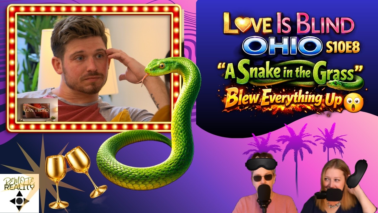 Love Is Blind Ohio S10E8 | “A Snake in the Grass” Blew Everything Up 😳