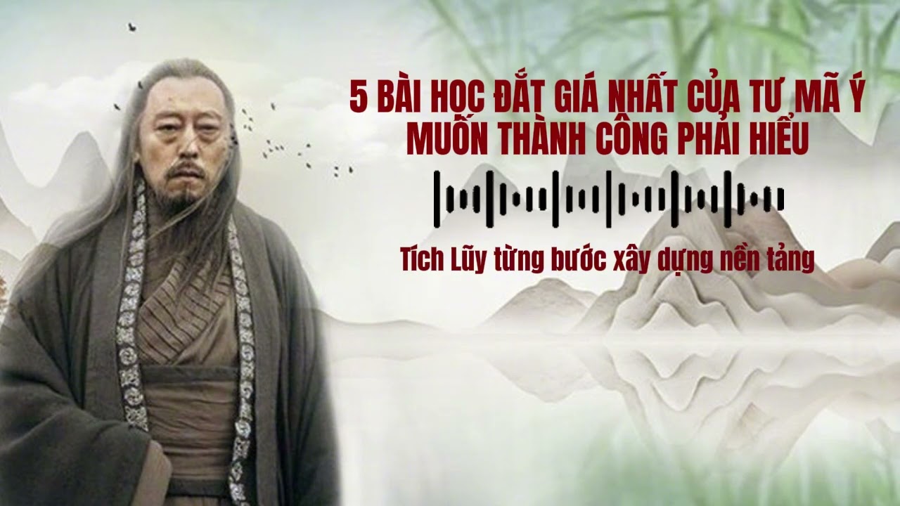 5 bài học đắt giá của Tư Mã Ý