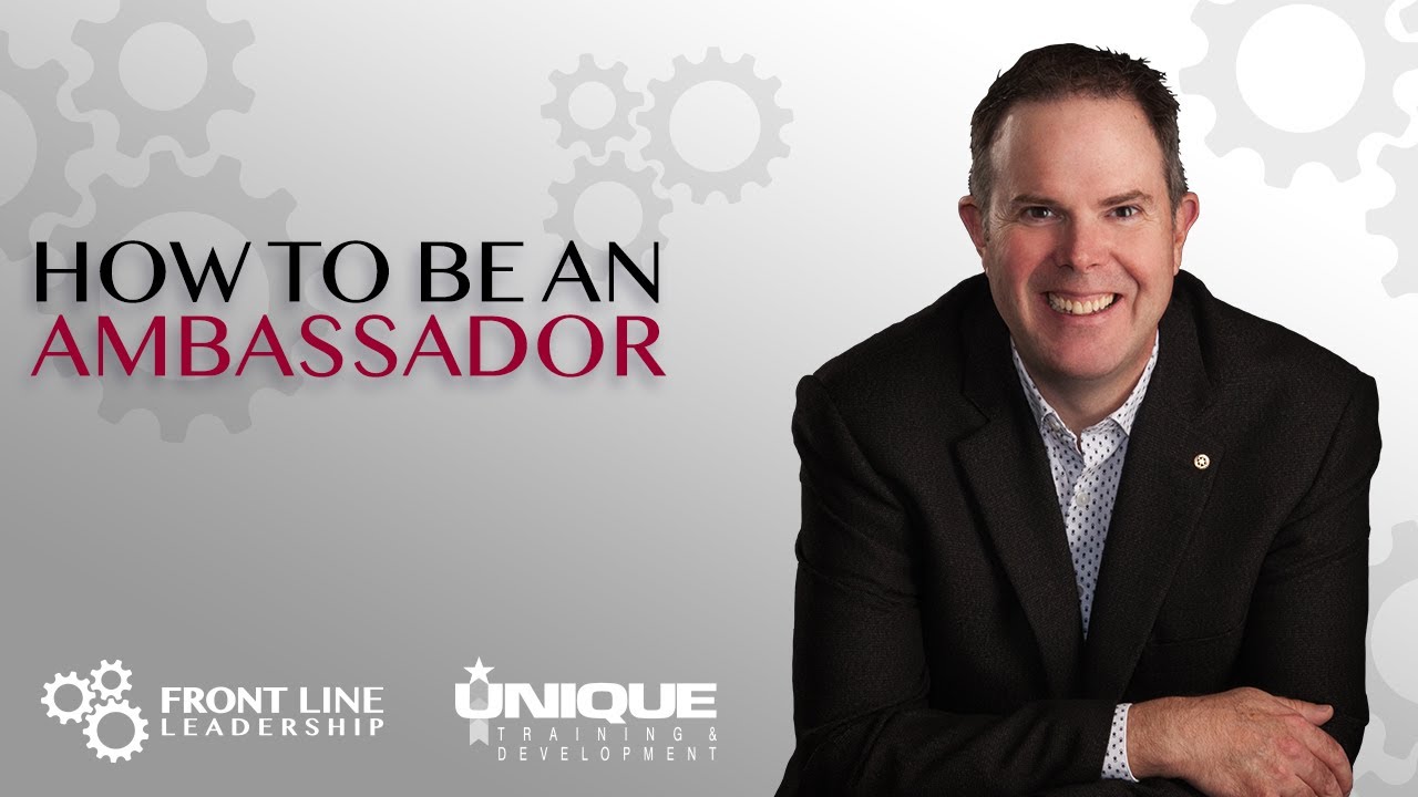 How to Be an Ambassador