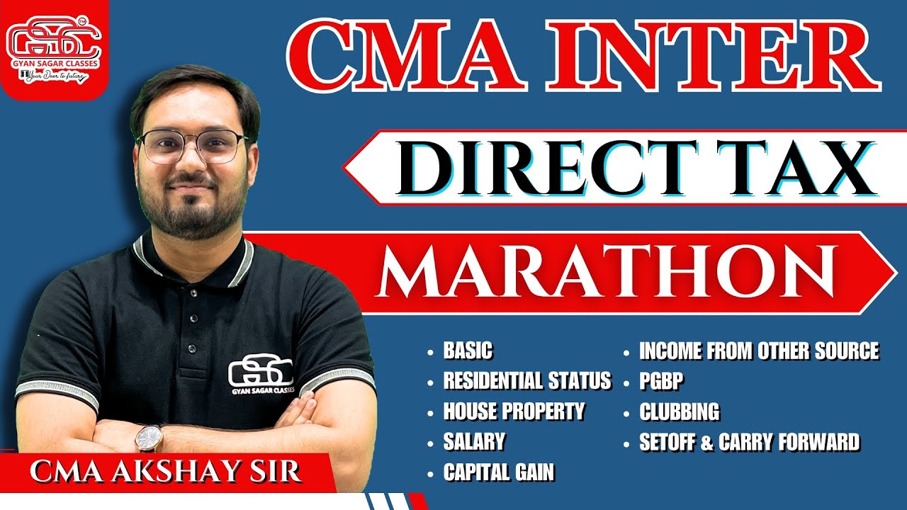CMA INTER DIRECT TAX  MARATHON | CMA CA INTER DT MARATHON | CMA DR AKSHAY SEN