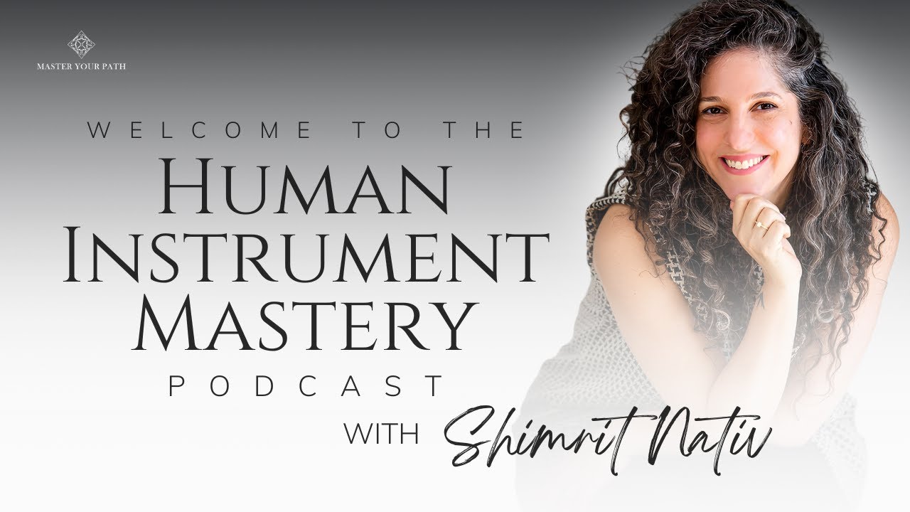 Episode 1 – The Launch of the Human Instrument Mastery Podcast