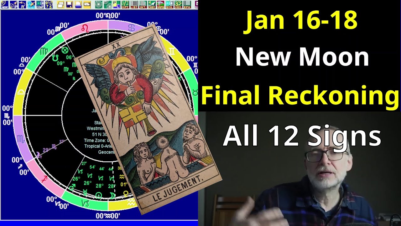 Final Reckoning: Capricorn New Moon, I Ching, ALL 12 SIGNS