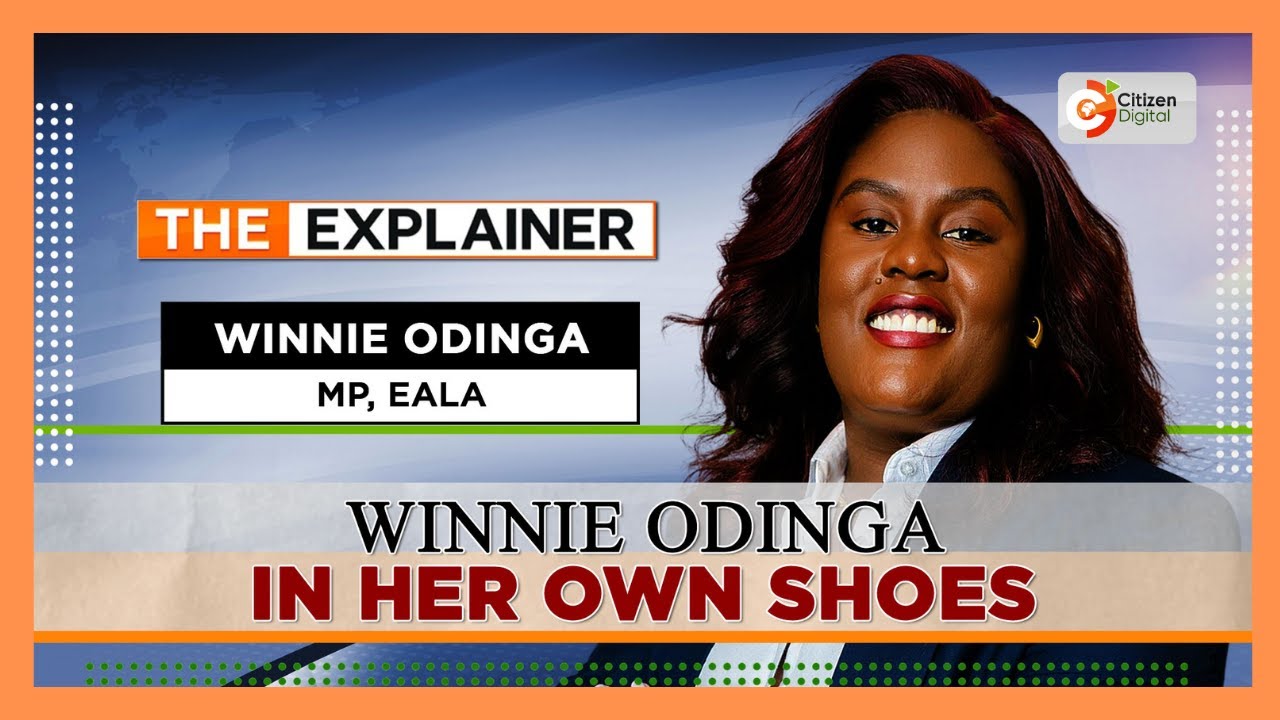 |THE EXPLAINER  | IN HER OWN SHOES | WINNIE ODINGA