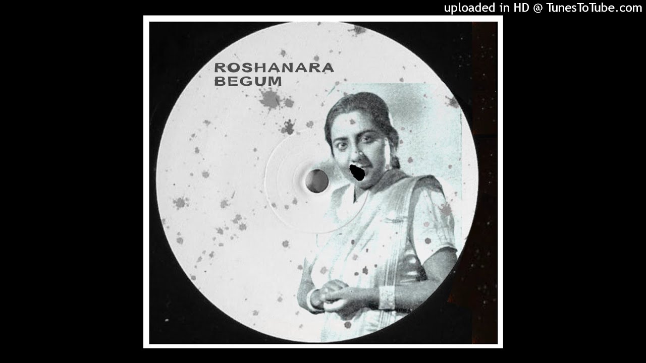 Roshanara Begum Jhinjhoti Thumri
