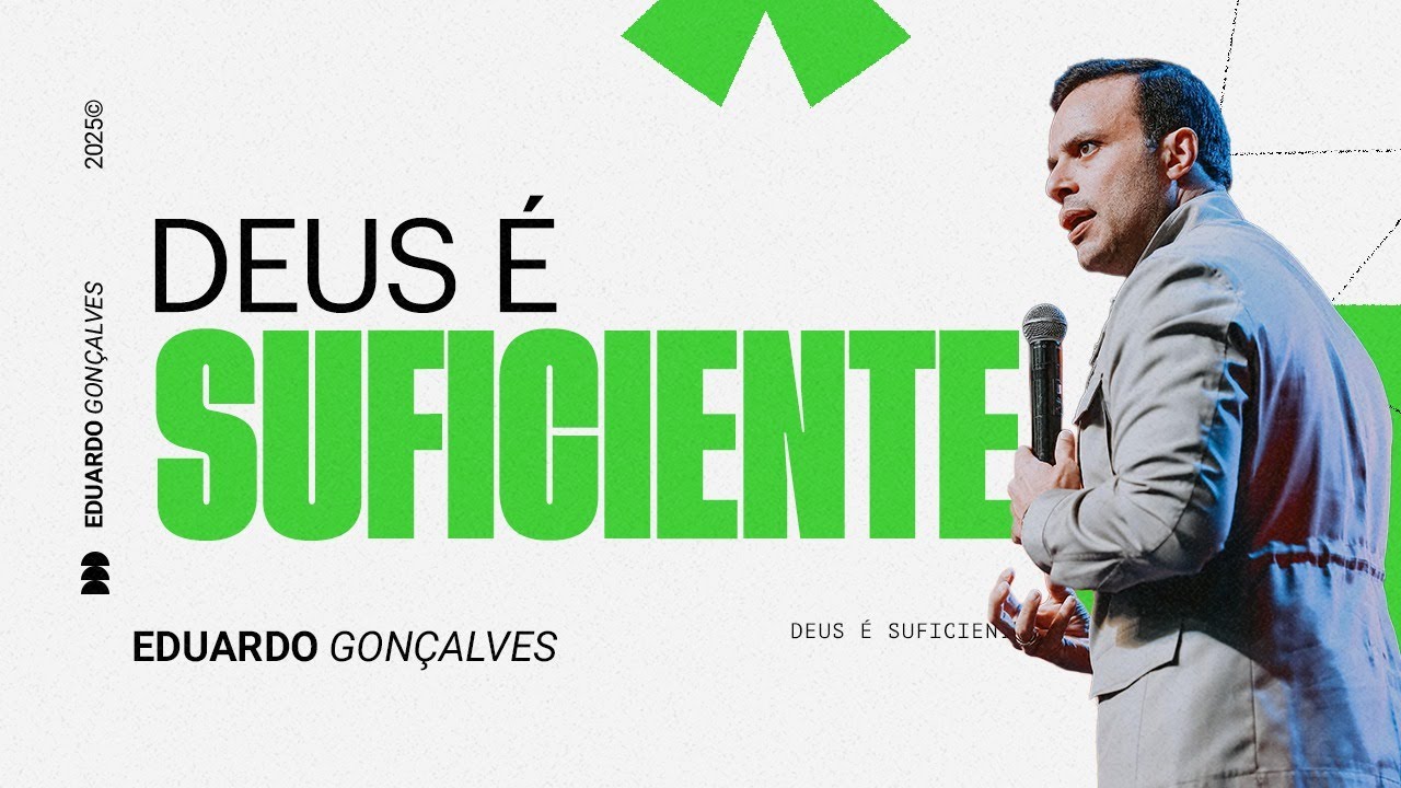 DEUS É SUFICIENTE | Eduardo Gonçalves