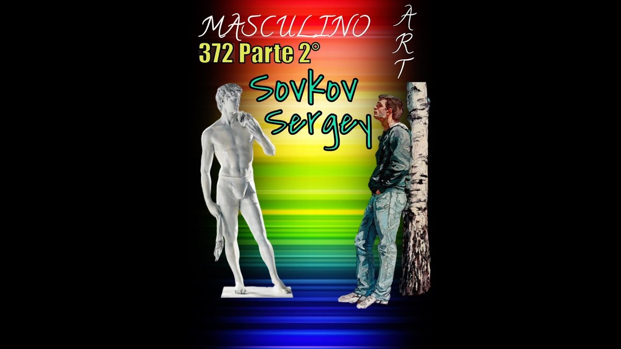 Sergey Sovkov 1972 (Parte 2°)
