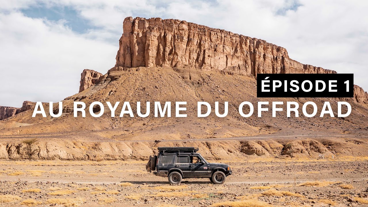 Maroc au royaume du off road (et pas que) - épisode 1