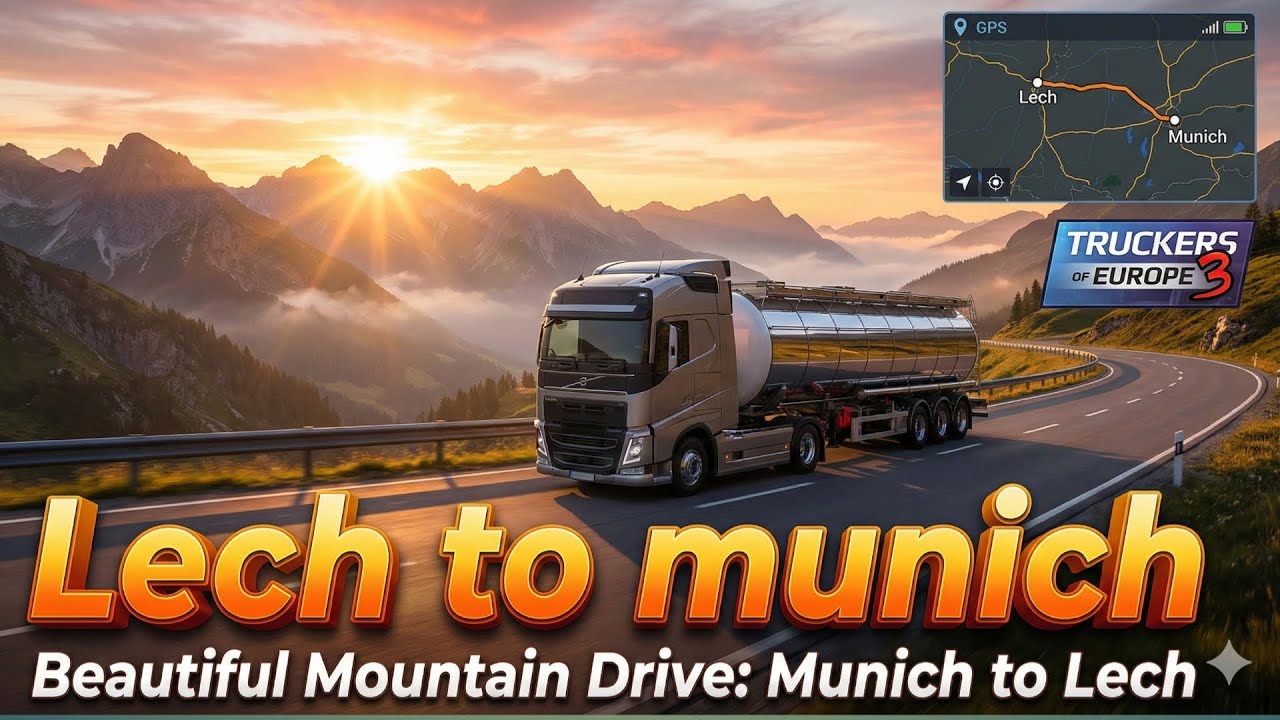 Truckers of Europe 3 Gameplay: Munich to Lech (Realistic Driving) ​#TruckersOfEurope3​#MunichToLech​
