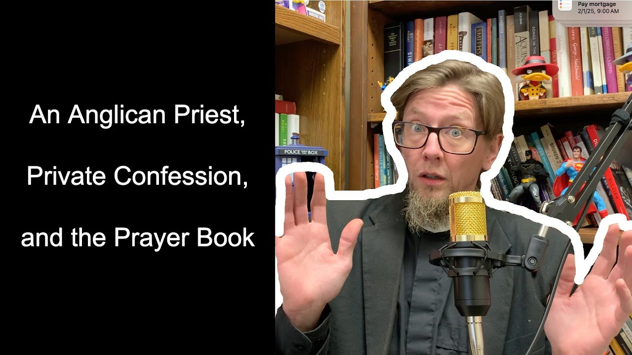 What's so bad about Private Confession? #anglican #confession #forgiveness