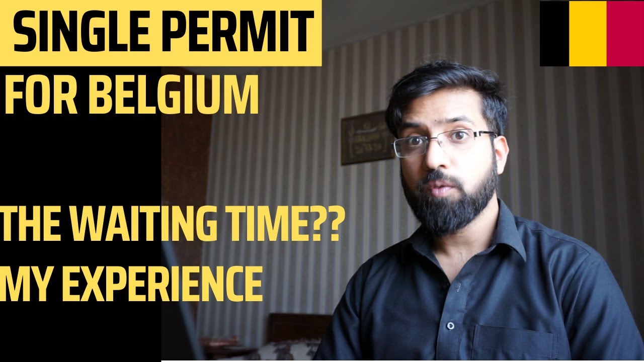 Single Permit Belgium | Annex 46 | How long is waiting time? My Experience