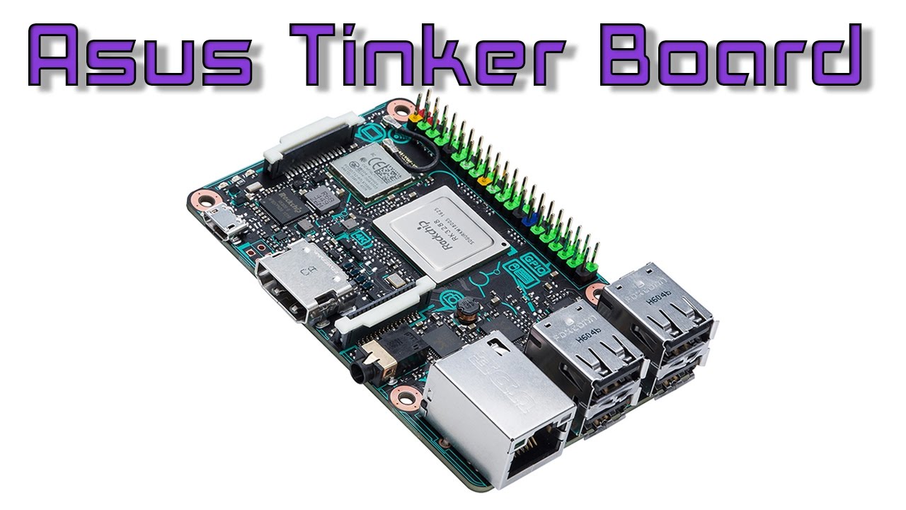 Asus Tinker Board Unboxing and First Impressions