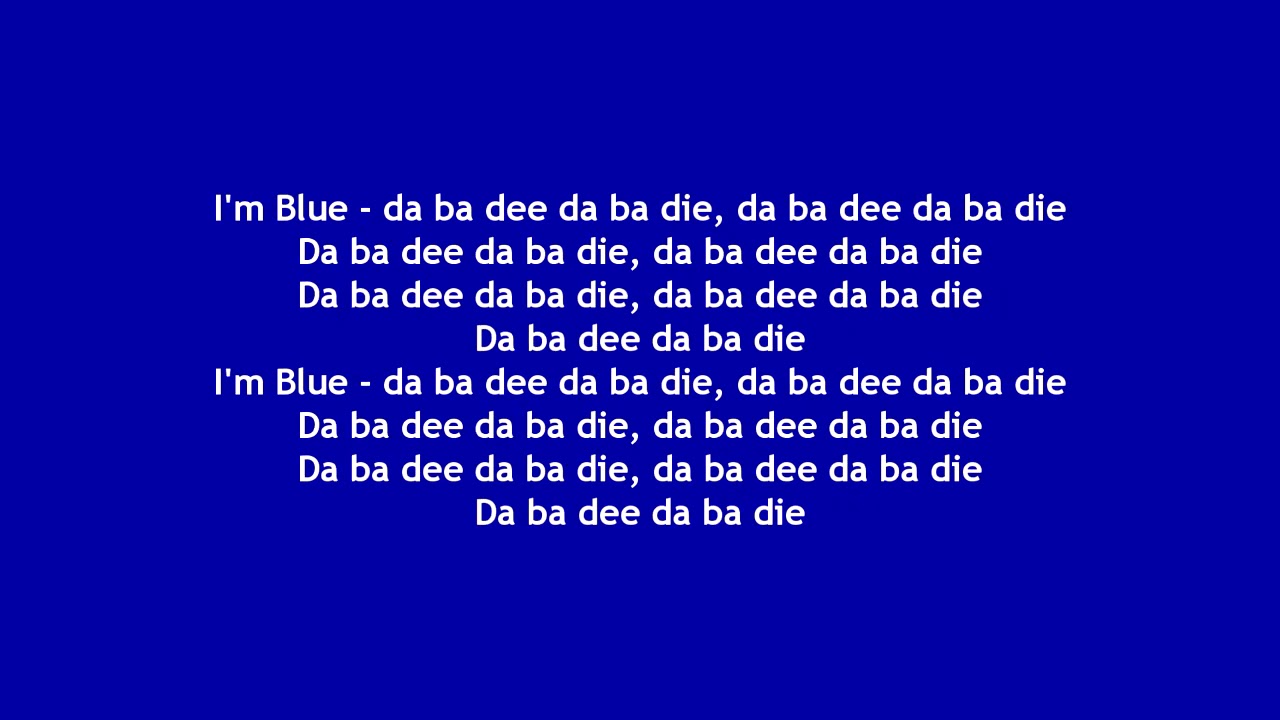 Blue (Da Ba Dee) Eiffel 65 (Letra)
